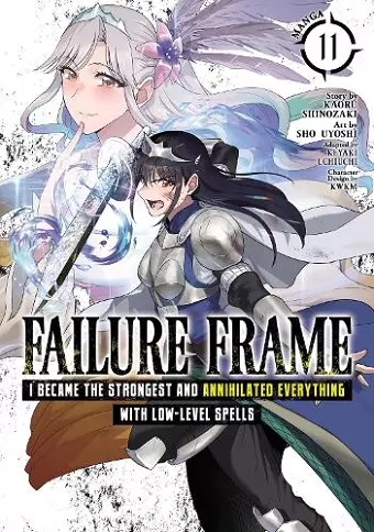 Failure Frame: I Became the Strongest and Annihilated Everything With Low-Level Spells (Manga) Vol. 11 cover