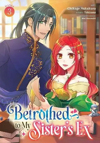 Betrothed to My Sister's Ex (Manga) Vol. 3 cover