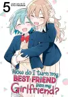 How Do I Turn My Best Friend Into My Girlfriend? Vol. 5 cover