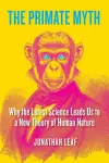 The Primate Myth cover