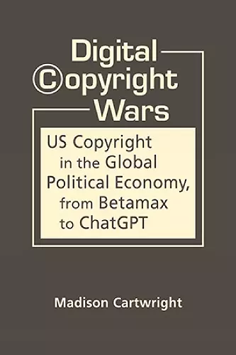 Digital Copyright Wars cover