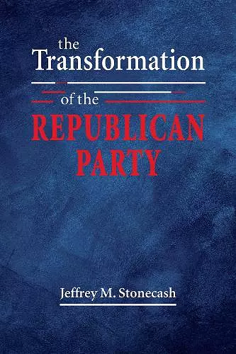 The Transformation of the Republican Party cover