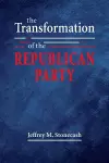 The Transformation of the Republican Party cover