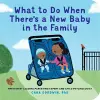 What to Do When There's a New Baby in the Family cover