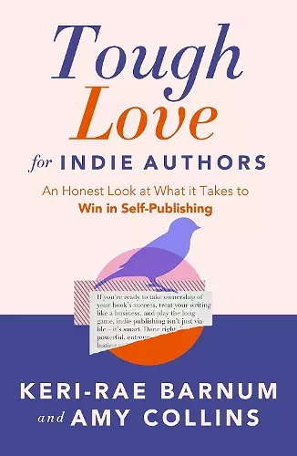 Tough Love for Indie Authors cover