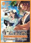 The Condemned Villainess Goes Back in Time and Aims to Become the Ultimate Villain (Light Novel) Vol. 8 cover