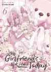 My Girlfriend's Not Here Today Vol. 6 cover