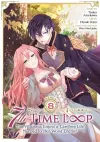 7th Time Loop: The Villainess Enjoys a Carefree Life Married to Her Worst Enemy! (Manga) Vol. 8 cover