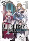 Failure Frame: I Became the Strongest and Annihilated Everything With Low-Level Spells (Manga) Vol. 12 cover