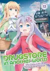 Drugstore in Another World: The Slow Life of a Cheat Pharmacist (Manga) Vol. 13 cover