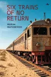 Six Trains of No Return cover