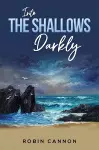 Into the Shallows Darkly cover