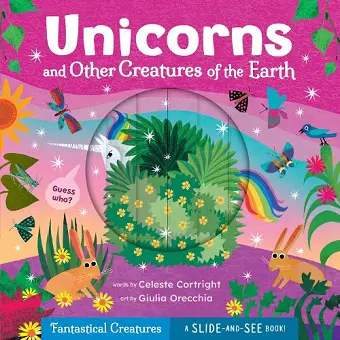 Unicorns and Other Creatures of the Earth cover