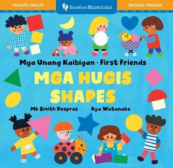 First Friends: Shapes (Bilingual Tagalog & English) cover
