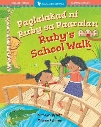 Ruby’s School Walk (Bilingual Tagalog & English) cover