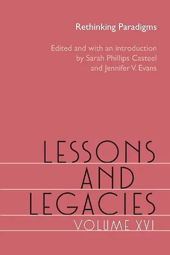 Lessons and Legacies, Volume XVI cover