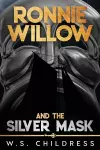 Ronnie Willow and the Silver Mask cover