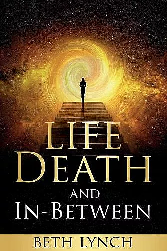 Life, Death, and In-Between cover