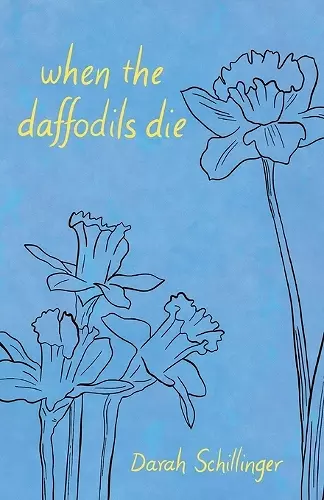 when the daffodils die cover