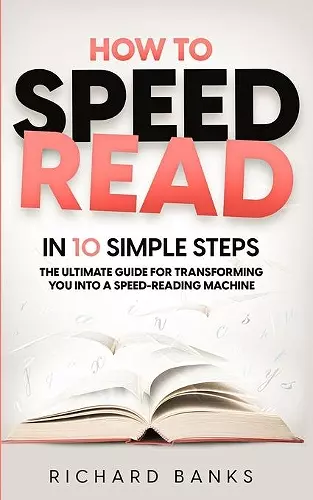 How to Speed Read in 10 Simple Steps cover