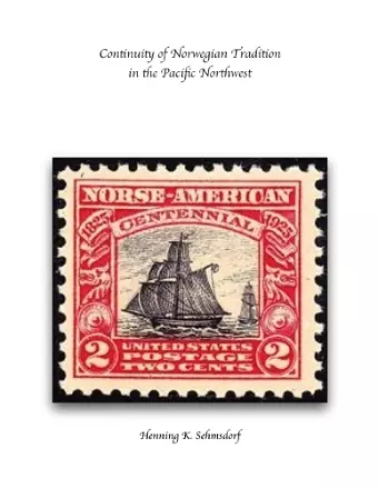 Continuity of Norwegian Tradition in the Pacific Northwest cover