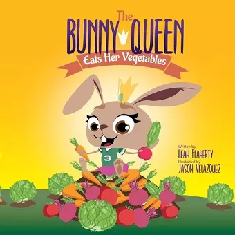 The Bunny Queen Eats Her Vegetables cover