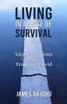 Living in an Age of Survival cover