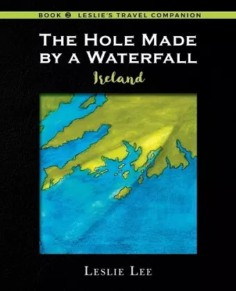 The Hole Made by a Waterfall cover