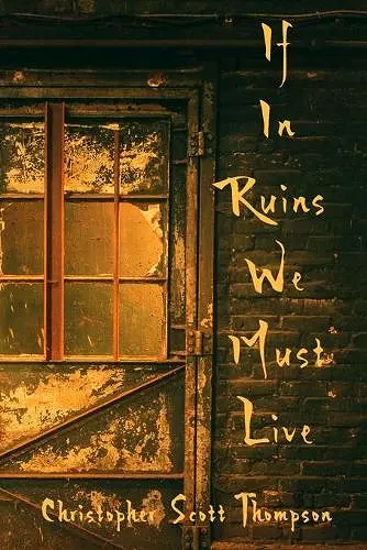 If In Ruins We Must Live cover