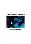 Richard Prince: The Entertainers cover