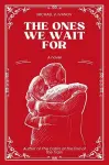 The Ones We Wait For cover