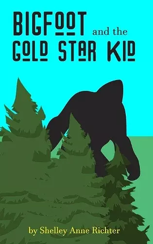 Bigfoot and the Gold Star Kid cover