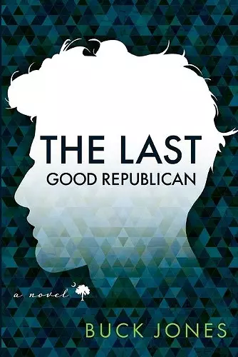 The Last Good Republican cover