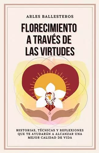 Florecimiento a través de las Virtudes cover