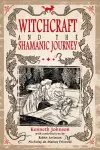 Witchcraft & the Shamanic Journey cover