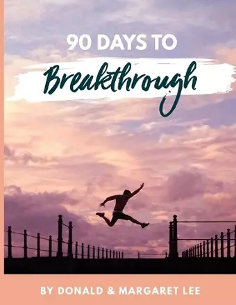 90 Days to Breakthrough cover