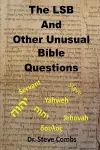 The LSB and Other Unusual Bible Questions cover