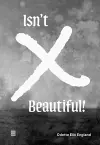 Odette Elix England: Isn't X Beautiful! cover