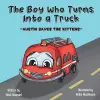 The Boy Who Turns Into a Truck cover