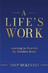 A Life's Work cover