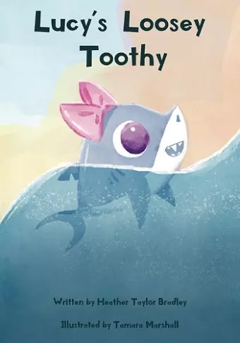 Lucy's Loosey Toothy cover