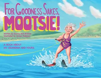 For Goodness Sakes Mootsie cover