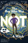 The Boy Who Was Not A Witch cover