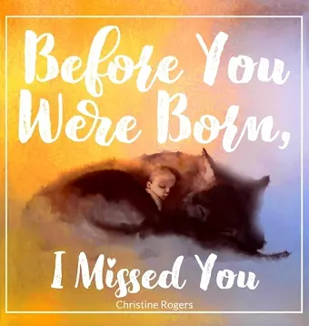 Before You Were Born, I Missed You cover