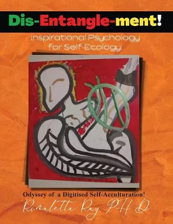 Dis-Entangle-ment! Inspiration Psychology for Self-Ecology! cover