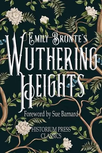 Wuthering Heights (Historium Press Classics) cover