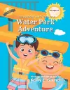 Brandon and Brad's Water Park Adventure cover