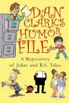 Dan Clark Humor Files cover