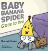 Baby Banana Spider Goes to Bed cover