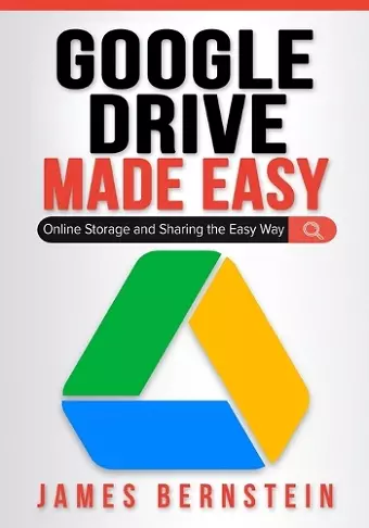 Google Drive Made Easy cover